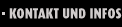 KONTAKT UND INFOS